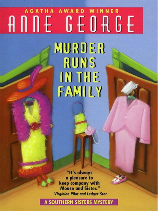 Title details for Murder Runs in the Family by Anne George - Available